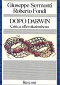 Giuseppe Sermonti, Roberto Fondi - Dopo Darwin. Critica all'evoluzionismo (1980) PDF