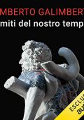 Umberto Galimberti - I miti del nostro tempo꞉ Opere XIX (2022) (mp3 - 128 kbps)