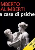 Umberto Galimberti - La casa di psiche. Dalla psicoanalisi alla pratica filosofica꞉ Opere XVI (2022) (mp3 - 128 kbps)