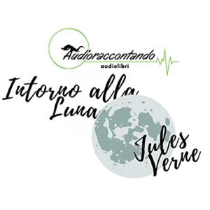 Audioraccontando – Intorno alla luna (2022) (mp3 – 128 kbps)