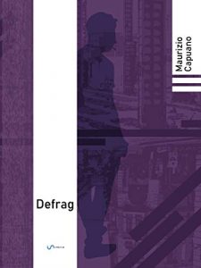 Maurizio Capuano – Defrag (2019)