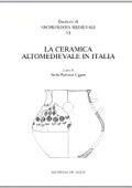 Stella Patitucci Uggeri - La ceramica altomedievale in Italia (2004)