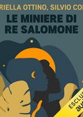 Henry Rider Haggard, Mariella Ottino, Silvio Conte - Le miniere di re Salomone (2022) (mp3 - 128 kbps)