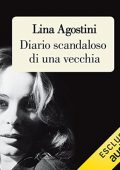Lina Agostini - Diario scandaloso di una vecchia (2022) (mp3 - 128 kbps)