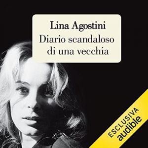 Lina Agostini – Diario scandaloso di una vecchia (2022) (mp3 – 128 kbps)