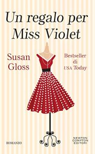 Susan Gloss – Un regalo per Miss Violet (2019)