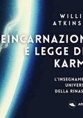 William Walker Atkinson - Reincarnazione e legge del karma꞉ L'insegnamento universale della rinascita (2022) (mp3 - 128 kbps)