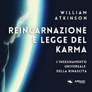 William Walker Atkinson – Reincarnazione e legge del karma꞉ L’insegnamento universale della rinascita (2022) (mp3 – 128 kbps)
