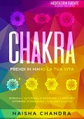 img Naisha Chandra - CHAKRA. Prendi in mano la tua vita (2021)