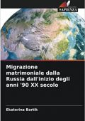 img Ekaterina Bartik - Migrazione matrimoniale dalla Russia dall