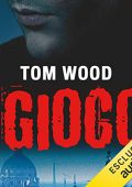 Tom Wood - Il gioco (2017) (mp3 - 64 kbps)