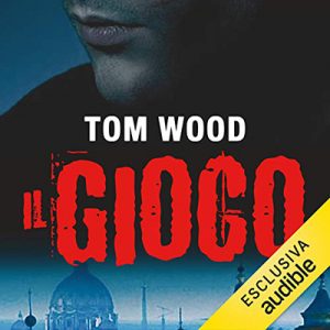 Tom Wood – Il gioco (2017) (mp3 – 64 kbps)