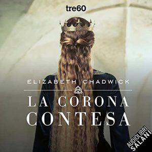 Elizabeth Chadwick – La corona contesa (2022) (mp3 – 128 kbps)