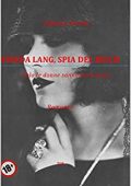 Fabrizio Fiorita - Frieda Lang, spia del Reich: Solo le donne sanno farlo bene (2019)