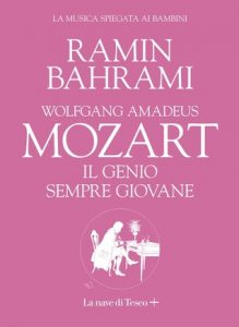 Ramin Bahrami – Wolfgang Amadeus Mozart. Il Genio Sempre Giovane (2019)