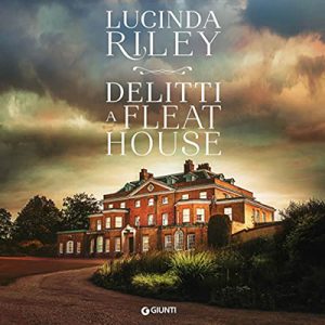 Lucinda Riley – Delitti a Fleat House (2022) (mp3 – 128 kbps)