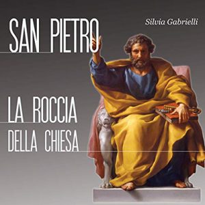 Silvia Gabrielli – San Pietro꞉ La Roccia della Chiesa (2015) (mp3 – 128 kbps)