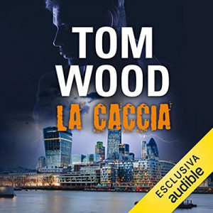 Tom Wood – La caccia (2017) (mp3 – 64 kbps)
