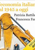 Patrizia Battilani, Francesca Fauri - L'economia italiana dal 1945 a oggi (2022) (mp3 - 128 kbps)
