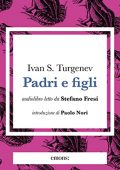 img Ivan Sergeyevich Turgenev - Padri e figli (2022) (mp3 - 128 kbps)