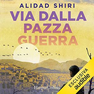Alidad Shiri – Via dalla pazza guerra (2022) (mp3 – 128 kbps)