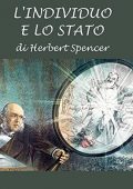 Herbert Spencer - L'individuo e lo stato (2022) (mp3 - 128 kbps)