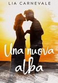 Lia Carnevale - Una nuova alba (2019)