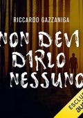 img Riccardo Gazzaniga - Non devi dirlo a nessuno (2022) (mp3 - 128 kbps)