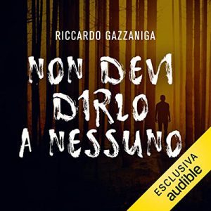 Riccardo Gazzaniga – Non devi dirlo a nessuno (2022) (mp3 – 128 kbps)