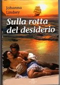 img Johanna Lindsey  - Sulla rotta del desiderio (2010)