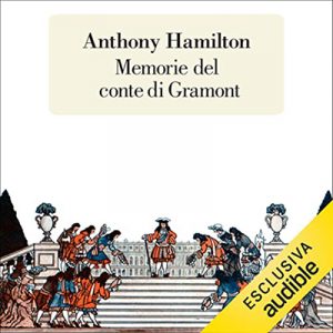 Anthony Hamilton – Memorie del conte di Gramont (2022) (mp3 – 128 kbps)