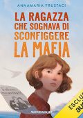 img Annamaria Frustaci - La ragazza che sognava di sconfiggere la mafia (2022) (mp3 - 128 kbps)