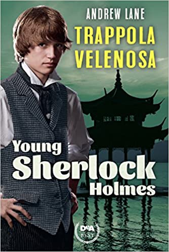 Andrew Lane – Trappola velenosa. Young Sherlock Holmes  (2016)