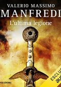 Valerio Massimo Manfredi - L'ultima legione (2022) (mp3 - 128 kbps)
