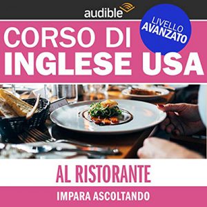 Autori Vari – Corso di Inglese USA – Livello avanzato (2018) (mp3 – 128 kbps)