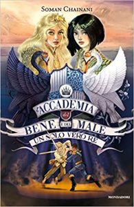 Soman Chainani – L’accademia del bene e del male Volume 6. Un solo vero re (2021)