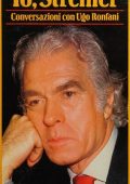 img Giorgio Strehler - Io, Strehler. Una vita per il teatro. Conversazioni con Ugo Ronfani (1986)