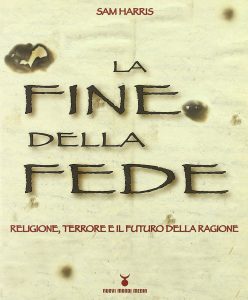 Sam Harris – La fine della fede (2006)