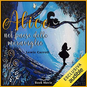 Lewis Caroll – Alice nel paese delle meraviglie (2022) (mp3 – 128 kbps)
