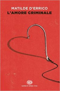Matilde D’Errico – L’amore criminale (2014)
