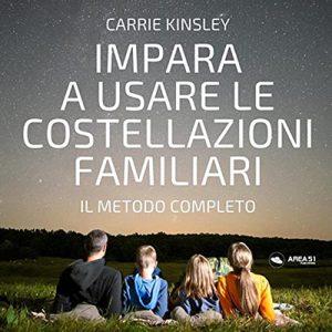 Carrie Kinsley – Impara a usare le costellazioni familiari (2022) (mp3 – 128 kbps)