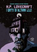 img Giuseppe Congedo, Antonio Montano - H.P. Lovecraft. I gatti di Ulthar e altri racconti (2021)