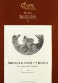 Fabrizio Slavazzi - Arredi di lusso di età romana. Da Roma alla Cisalpina (2005)