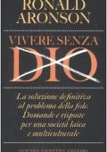 img Ronald Aronson - Vivere senza Dio (2009)