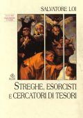 Salvatore Loi - Streghe, esorcisti e cercatori di tesori (2008)