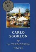 Carlo Sgorlon - La tredicesima notte (2015)