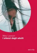 Mary Lawson - I silenzi degli adulti (2022)