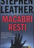 Stephen Leather - Macabri resti (2005)