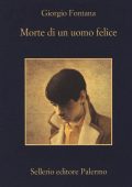Giorgio Fontana - Morte di un uomo felice (2014)
