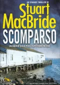 Stuart MacBride - Scomparso (2016)